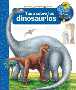 TODO SOBRE LOS DINOSAURIOS. QUE? COMO? POR QUE? | 9788417757458 | MENNEN, PATRICIA | Galatea Llibres | Librería online de Reus, Tarragona | Comprar libros en catalán y castellano online