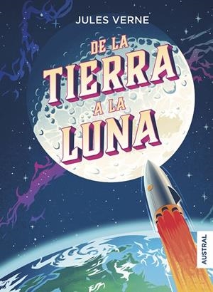 DE LA TIERRA A LA LUNA | 9788408215103 | VERNE, JULIO | Galatea Llibres | Llibreria online de Reus, Tarragona | Comprar llibres en català i castellà online