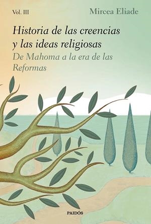 HISTORIA DE LAS CREENCIAS Y LAS IDEAS RELIGIOSAS III | 9788449336126 | ELIADE, MIRCEA | Galatea Llibres | Llibreria online de Reus, Tarragona | Comprar llibres en català i castellà online