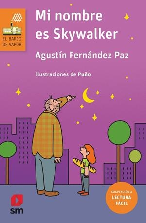 MI NOMBRE ES SKYWALKER | 9788413181271 | FERNÁNDEZ PAZ, AGUSTÍN | Galatea Llibres | Llibreria online de Reus, Tarragona | Comprar llibres en català i castellà online
