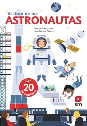 EL LIBRO DE LOS ASTRONAUTAS | 9788491826569 | DUSSAUSSOIS, SOPHIE | Galatea Llibres | Llibreria online de Reus, Tarragona | Comprar llibres en català i castellà online