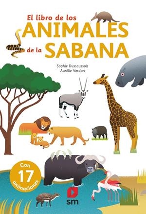 EL LIBRO DE LOS ANIMALES DE LA SABANA | 9788491826552 | DUSSAUSSOIS, SOPHIE | Galatea Llibres | Llibreria online de Reus, Tarragona | Comprar llibres en català i castellà online