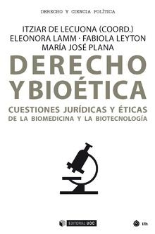 DERECHO Y BIOÉTICA | 9788491805793 | DE LECUONA RAMÍREZ, ITZIAR/LEYTON DONOSO, FABIOLA/PLANA CASADO, MARÍA JOSÉ | Galatea Llibres | Llibreria online de Reus, Tarragona | Comprar llibres en català i castellà online