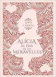 ALÍCIA AL PAÍS DE LES MERAVELLES | 9788412017021 | CARROLL, LEWIS | Galatea Llibres | Librería online de Reus, Tarragona | Comprar libros en catalán y castellano online