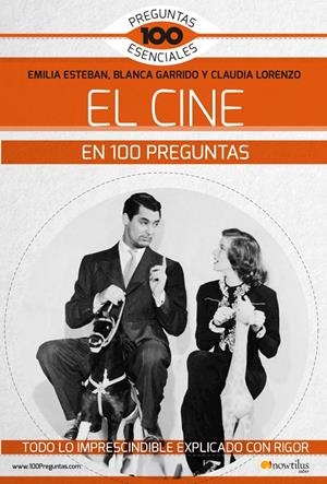 EL CINE EN 100 PREGUNTAS | 9788413050508 | ESTEBAN GUINEA, EMILIA/LORENZO RUBIERA, CLAUDIA/GARRIDO GARCÍA, BLANCA | Galatea Llibres | Llibreria online de Reus, Tarragona | Comprar llibres en català i castellà online