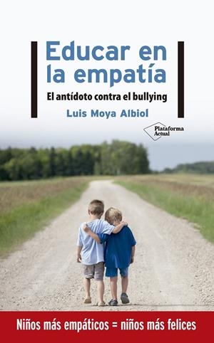 EDUCAR EN LA EMPATÍA | 9788417886219 | MOYA ALBIOL, LUIS | Galatea Llibres | Llibreria online de Reus, Tarragona | Comprar llibres en català i castellà online