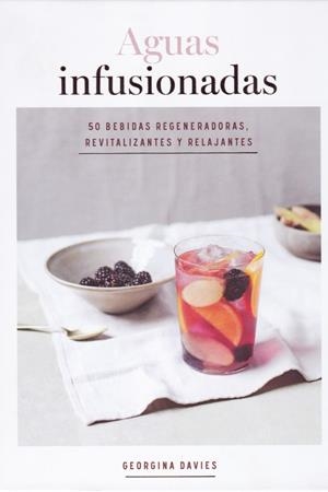 AGUAS INFUSIONADAS | 9788416407682 | DAVIES, GEORGINA | Galatea Llibres | Llibreria online de Reus, Tarragona | Comprar llibres en català i castellà online