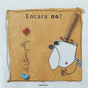 ENCARA NO? | 9788416804733 | VOLTZ, CHRISTIAN | Galatea Llibres | Llibreria online de Reus, Tarragona | Comprar llibres en català i castellà online
