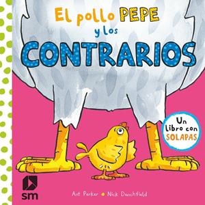 EL POLLO PEPE Y LOS CONTRARIOS | 9788491820512 | DENCHFIELD, NICK | Galatea Llibres | Llibreria online de Reus, Tarragona | Comprar llibres en català i castellà online