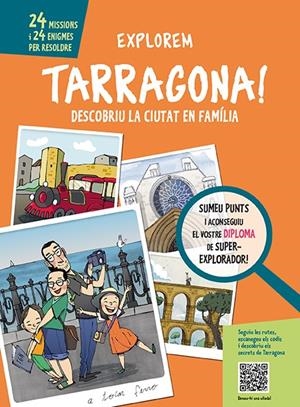EXPLOREM TARRAGONA! | 9788499794914 | SERRET, CRISTINA | Galatea Llibres | Llibreria online de Reus, Tarragona | Comprar llibres en català i castellà online