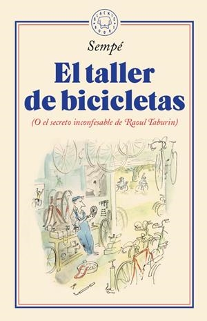 EL TALLER DE BICICLETAS | 9788417552428 | SEMPÉ, JEAN-JACQUES | Galatea Llibres | Llibreria online de Reus, Tarragona | Comprar llibres en català i castellà online
