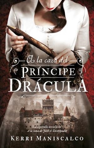 A LA CAZA DEL PRÍNCIPE DRÁCULA | 9788492918652 | MANISCALCO, KERRI | Galatea Llibres | Llibreria online de Reus, Tarragona | Comprar llibres en català i castellà online