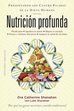 NUTRICIÓN PROFUNDA | 9788491114628 | SHANAHAN, CATHERINE , DRA./SHANAHAN, LUKE | Galatea Llibres | Librería online de Reus, Tarragona | Comprar libros en catalán y castellano online