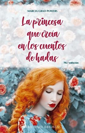 LA PRINCESA QUE CREÍA EN LOS CUENTOS DE HADAS (N.E.) | 9788491115021 | GRAD POWERS, MARCIA | Galatea Llibres | Librería online de Reus, Tarragona | Comprar libros en catalán y castellano online