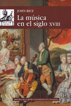 LA MÚSICA EN EL SIGLO XVIII | 9788446047544 | RICE, JOHN A. | Galatea Llibres | Librería online de Reus, Tarragona | Comprar libros en catalán y castellano online