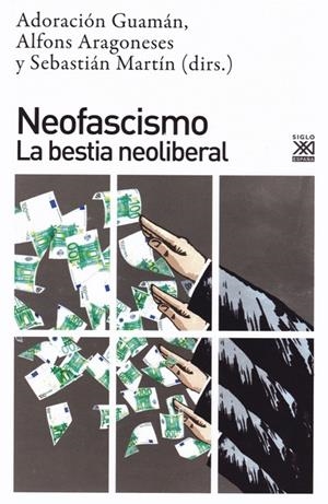 NEOFASCISMO. LA BESTIA NEOLIBERAL | 9788432319617 | GUAMAN, ADORACION | Galatea Llibres | Librería online de Reus, Tarragona | Comprar libros en catalán y castellano online