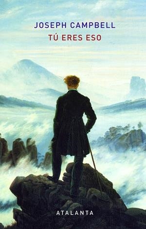 TÚ ERES ESO | 9788494905476 | CAMPBELL, JOSEPH | Galatea Llibres | Llibreria online de Reus, Tarragona | Comprar llibres en català i castellà online