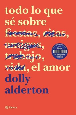 TODO LO QUE SÉ SOBRE EL AMOR | 9788408214359 | ALDERTON, DOLLY | Galatea Llibres | Llibreria online de Reus, Tarragona | Comprar llibres en català i castellà online