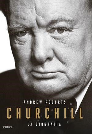 CHURCHILL. LA BIOGRAFÍA | 9788491991373 | ROBERTS, ANDREW | Galatea Llibres | Llibreria online de Reus, Tarragona | Comprar llibres en català i castellà online
