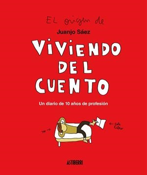 VIVIENDO DEL CUENTO | 9788417575458 | SÁEZ, JUANJO | Galatea Llibres | Librería online de Reus, Tarragona | Comprar libros en catalán y castellano online