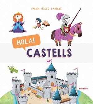 HOLA! CASTELLS | 9788417599270 | ÖCKTO LAMBERT, FABIEN | Galatea Llibres | Librería online de Reus, Tarragona | Comprar libros en catalán y castellano online