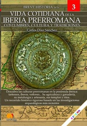 BREVE HISTORIA DE LA VIDA COTIDIANA DE LA IBERIA PRERROMANA | 9788413050478 | DÍAZ SÁNCHEZ, CARLOS | Galatea Llibres | Llibreria online de Reus, Tarragona | Comprar llibres en català i castellà online