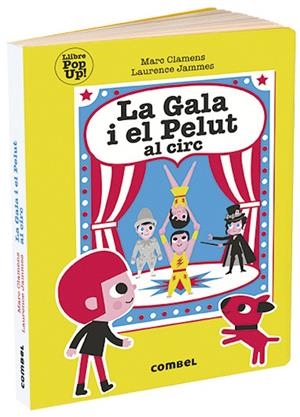 LA GALA I EL PELUT AL CIRC | 9788491014997 | CLAMENS, MARC/JAMMES, LAURENCE | Galatea Llibres | Librería online de Reus, Tarragona | Comprar libros en catalán y castellano online
