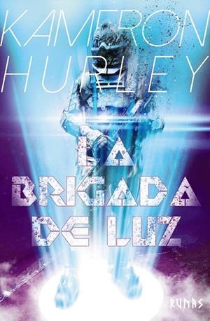 LA BRIGADA DE LUZ | 9788491816409 | HURLEY, KAMERON | Galatea Llibres | Llibreria online de Reus, Tarragona | Comprar llibres en català i castellà online
