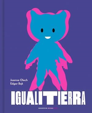 IGUALITIERRA | 9788417511913 | OLECH, JOANNA/BAK, EDGAR | Galatea Llibres | Llibreria online de Reus, Tarragona | Comprar llibres en català i castellà online