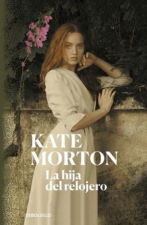 LA HIJA DEL RELOJERO | 9788466349826 | MORTON, KATE | Galatea Llibres | Llibreria online de Reus, Tarragona | Comprar llibres en català i castellà online