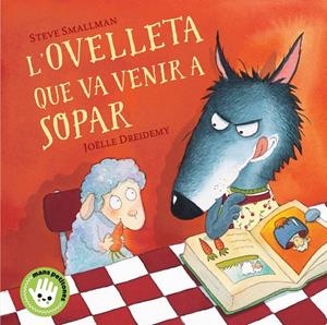 L'OVELLETA QUE VA VENIR A SOPAR | 9788448853297 | SMALLMAN, STEVE | Galatea Llibres | Librería online de Reus, Tarragona | Comprar libros en catalán y castellano online