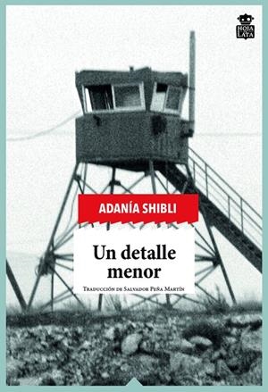UN DETALLE MENOR | 9788416537570 | SHIBLI, ADANÍA | Galatea Llibres | Librería online de Reus, Tarragona | Comprar libros en catalán y castellano online
