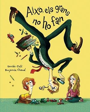 AIXÒ, ELS GRANS NO HO FAN | 9788417673314 | CALI, DAVIDE | Galatea Llibres | Llibreria online de Reus, Tarragona | Comprar llibres en català i castellà online