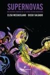 SUPERNOVAS | 9788417800338 | MCCAUSLAND, ELISA/SALGADO, DIEGO | Galatea Llibres | Llibreria online de Reus, Tarragona | Comprar llibres en català i castellà online