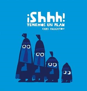 ¡SHHH! TENEMOS UN PLAN | 9788417673215 | HAUGHTON, CHRIS | Galatea Llibres | Llibreria online de Reus, Tarragona | Comprar llibres en català i castellà online