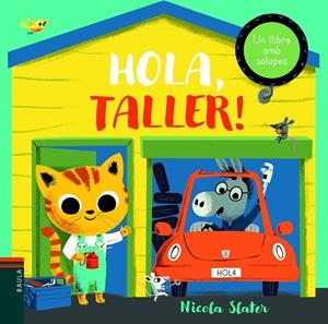 HOLA, TALLER! | 9788447939671 | SLATER, NICOLA | Galatea Llibres | Librería online de Reus, Tarragona | Comprar libros en catalán y castellano online
