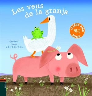 LES VEUS DE LA GRANJA | 9788447939657 | VAN GENECHTEN, GUIDO | Galatea Llibres | Llibreria online de Reus, Tarragona | Comprar llibres en català i castellà online