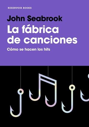 LA FÁBRICA DE CANCIONES | 9788417910020 | SEABROOK, JOHN | Galatea Llibres | Llibreria online de Reus, Tarragona | Comprar llibres en català i castellà online