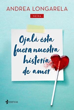 OJALÁ ÉSTA FUERA NUESTRA HISTORIA DE AMOR | 9788408215455 | LONGARELA, ANDREA | Galatea Llibres | Llibreria online de Reus, Tarragona | Comprar llibres en català i castellà online