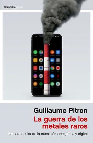 LA GUERRA DE LOS METALES RAROS | 9788499428437 | PITRON, GUILLAUME | Galatea Llibres | Llibreria online de Reus, Tarragona | Comprar llibres en català i castellà online