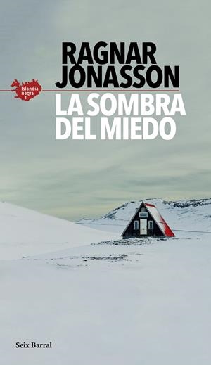 LA SOMBRA DEL MIEDO (SERIE ISLANDIA NEGRA 1) | 9788432235610 | JÓNASSON, RAGNAR | Galatea Llibres | Llibreria online de Reus, Tarragona | Comprar llibres en català i castellà online