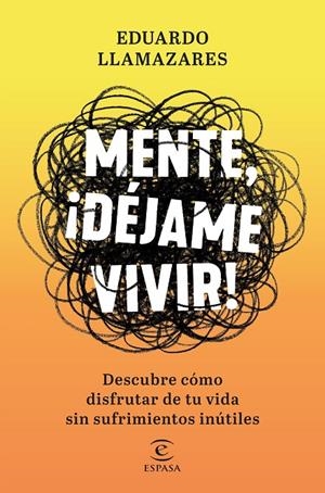 MENTE, DÉJAME VIVIR | 9788467056686 | LLAMAZARES, EDUARDO | Galatea Llibres | Llibreria online de Reus, Tarragona | Comprar llibres en català i castellà online
