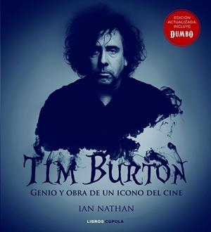 TIM BURTON. GENIO Y OBRA DE UN ICONO DEL CINE | 9788448026059 | NATHAN, IAN | Galatea Llibres | Librería online de Reus, Tarragona | Comprar libros en catalán y castellano online
