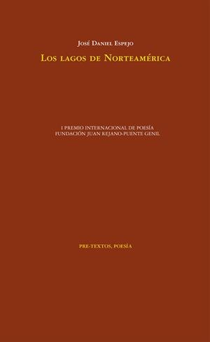 LOS LAGOS DE NORTEAMÉRICA | 9788417830687 | ESPEJO, JOSÉ DANIEL | Galatea Llibres | Llibreria online de Reus, Tarragona | Comprar llibres en català i castellà online