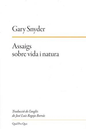 ASSAIGS SOBRE VIDA I NATURA | 9788417410155 | SNYDER, GARY | Galatea Llibres | Llibreria online de Reus, Tarragona | Comprar llibres en català i castellà online