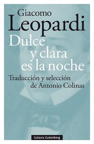 DULCE Y CLARA ES LA NOCHE | 9788417747923 | LEOPARDI, GIACOMO | Galatea Llibres | Llibreria online de Reus, Tarragona | Comprar llibres en català i castellà online
