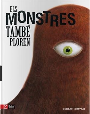 ELS MONSTRES TAMBÉ PLOREN | 9788417374389 | DUPRAT, GUILLAUME | Galatea Llibres | Llibreria online de Reus, Tarragona | Comprar llibres en català i castellà online