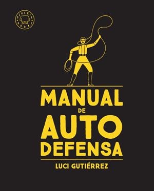 MANUAL DE AUTODEFENSA | 9788417552480 | GUTIÉRREZ, LUCI | Galatea Llibres | Llibreria online de Reus, Tarragona | Comprar llibres en català i castellà online