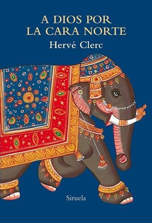 A DIOS POR LA CARA NORTE | 9788417860950 | CLERC, HERVÉ | Galatea Llibres | Librería online de Reus, Tarragona | Comprar libros en catalán y castellano online