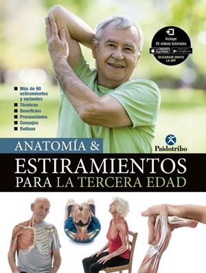ANATOMÍA & ESTIRAMIENTOS PARA LA TERCERA EDAD | 9788499107301 | PORTAL TORICES, MARÍA JOSÉ | Galatea Llibres | Llibreria online de Reus, Tarragona | Comprar llibres en català i castellà online